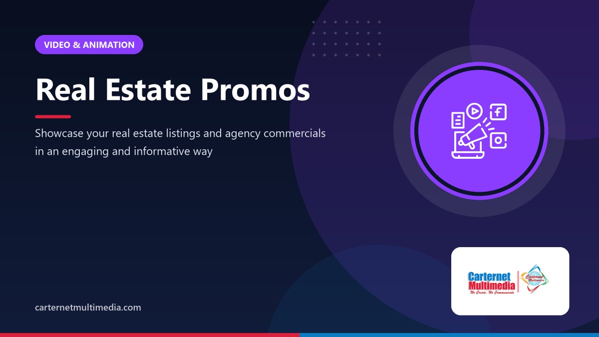 Real Estate Promos - Carternet Multimedia